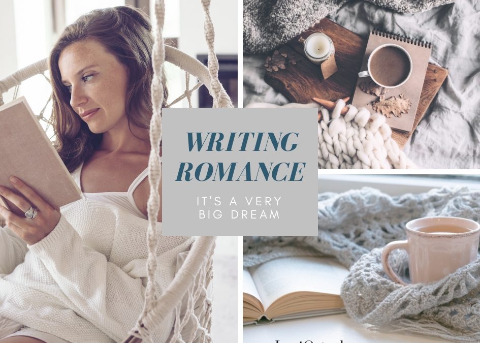 Writing A Romance Novel Is A Very Big Dream